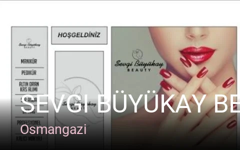 Osmangazi Sevgi Büyükay Beauty — Manikür, Pedikür, Cilt Bakımı