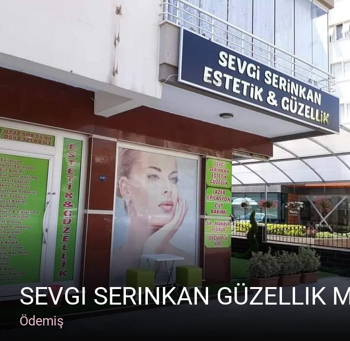 Ödemiş Sevgi Serinkan Güzellik Merkezi — Manikür, Pedikür, Cilt Bakımı