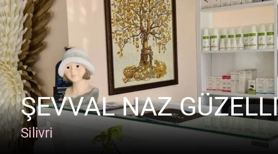 Silivri Şevval Naz Güzellik Atölyesi — Manikür, Pedikür, Cilt Bakımı