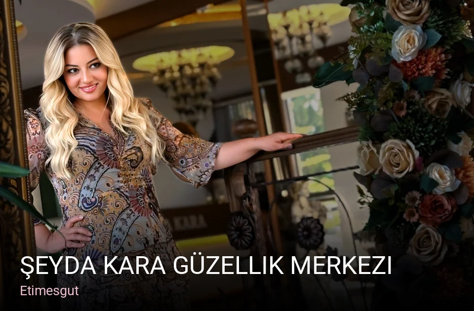 Etimesgut Şeyda Kara Güzellik Merkezi — Manikür, Pedikür, Cilt Bakımı