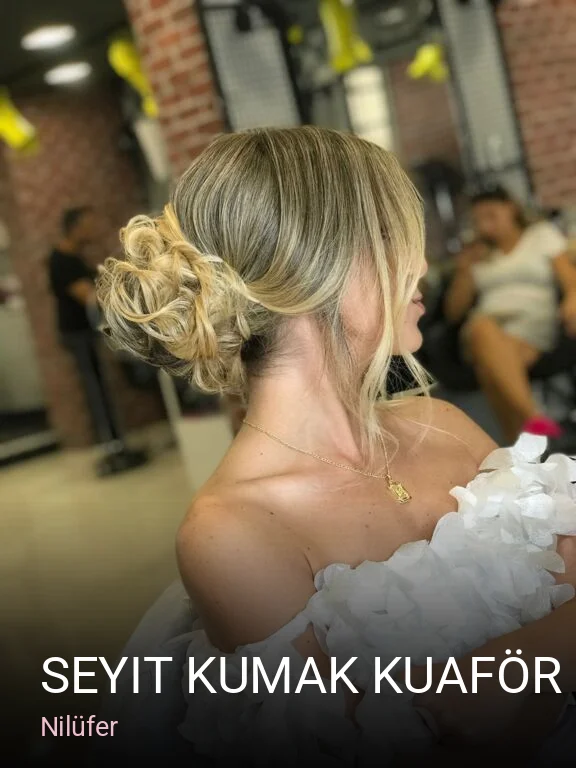 Nilüfer Seyit Kumak Kuaför & Güzellik Merkezi — Saç Bakımı, Keratin
