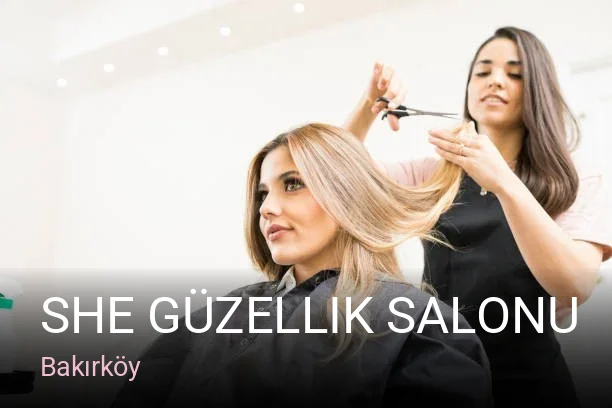 Bakırköy She Güzellik Salonu — Manikür, Pedikür, Cilt Bakımı