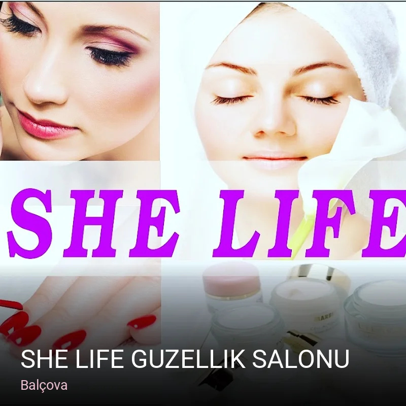 Balçova She Life Guzellik Salonu — Manikür, Pedikür, Cilt Bakımı