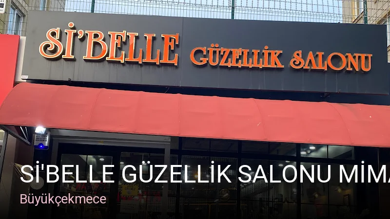 Büyükçekmece Sİ'BELLE GÜZELLİK SALONU MİMAROBA — Manikür, Pedikür, Cilt Bakımı