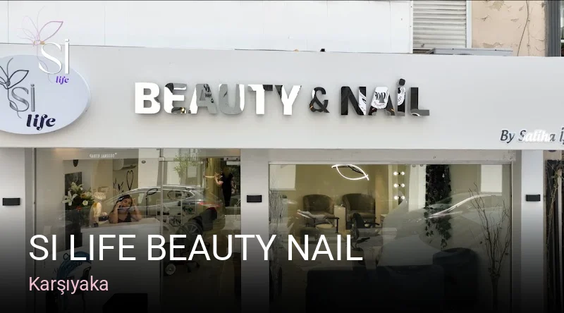 Karşıyaka Si Life Beauty Nail — Manikür, Pedikür, Cilt Bakımı