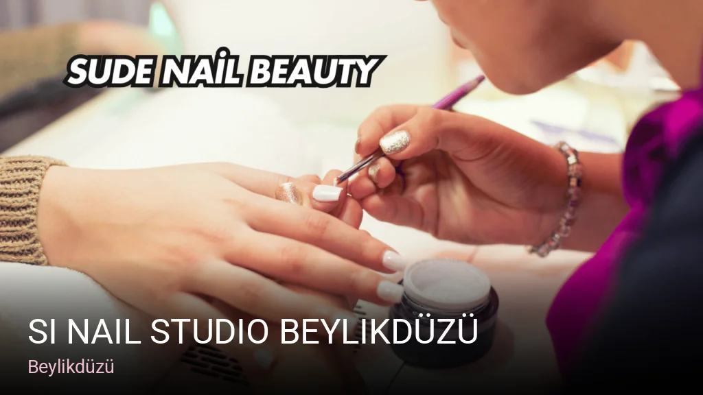 Beylikdüzü Si nail Studio Beylikdüzü — Manikür, Pedikür, Cilt Bakımı