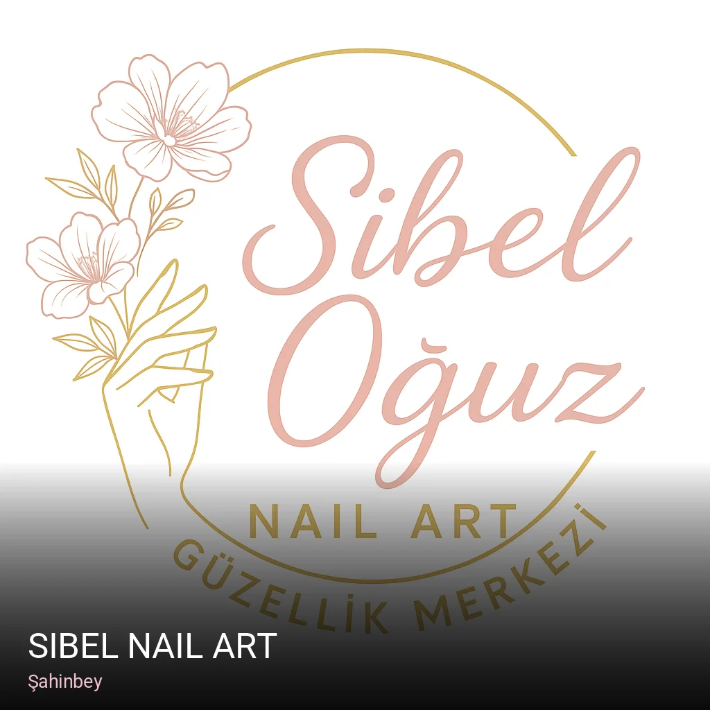 Şahinbey Sibel Nail Art — Manikür, Pedikür, Cilt Bakımı