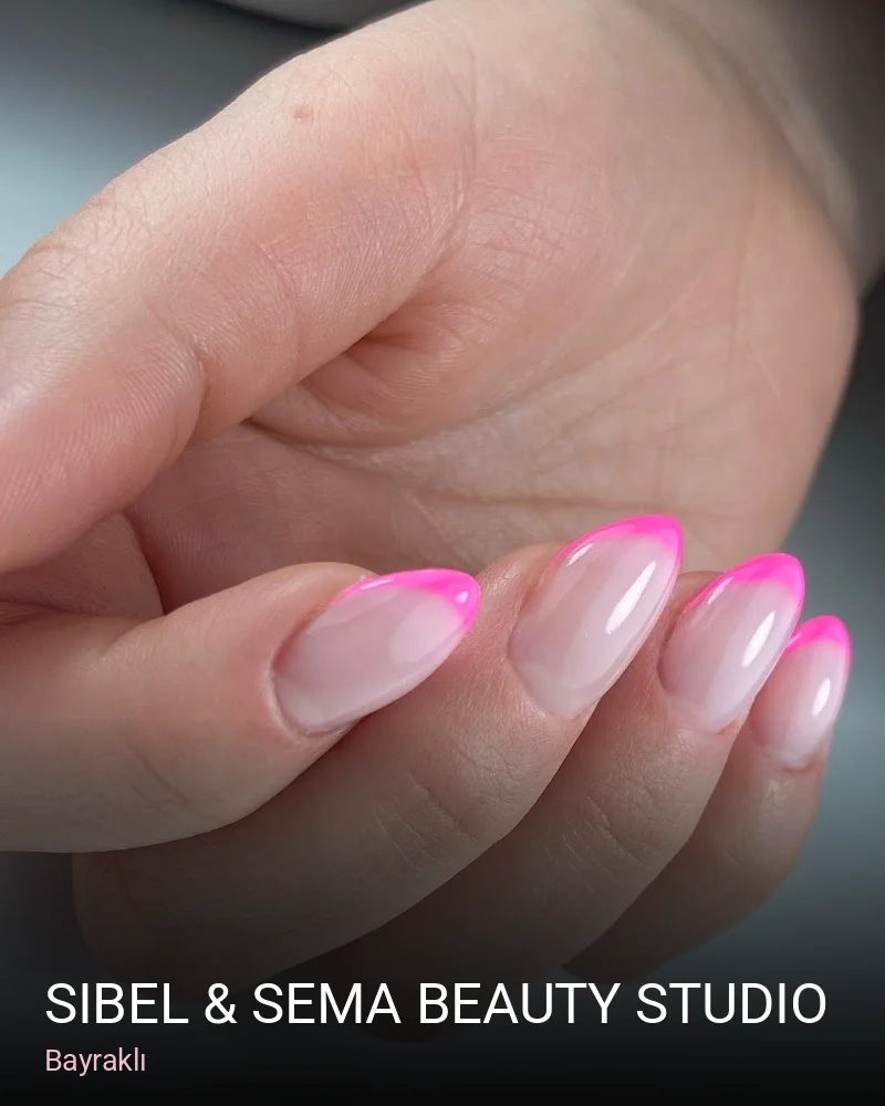 Bayraklı Sibel & Sema Beauty Studio — Manikür, Pedikür, Cilt Bakımı