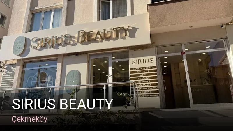 Çekmeköy Sirius Beauty — Manikür, Pedikür, Cilt Bakımı