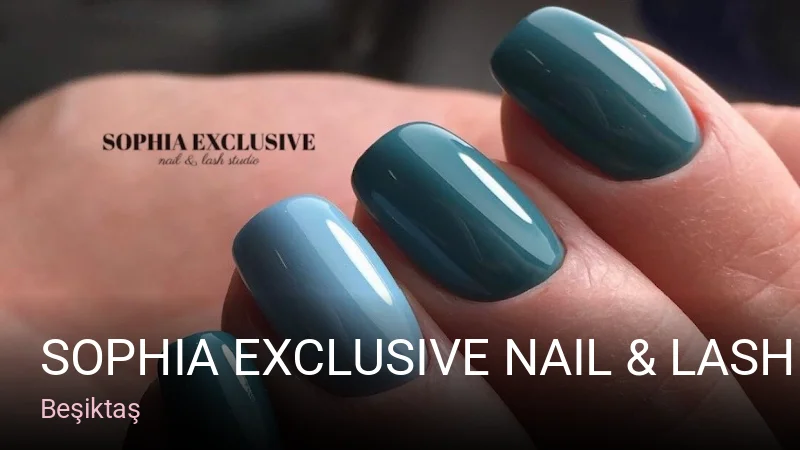 Beşiktaş SOPHIA EXCLUSIVE Nail & Lash Studio — Manikür, Pedikür, Cilt Bakımı