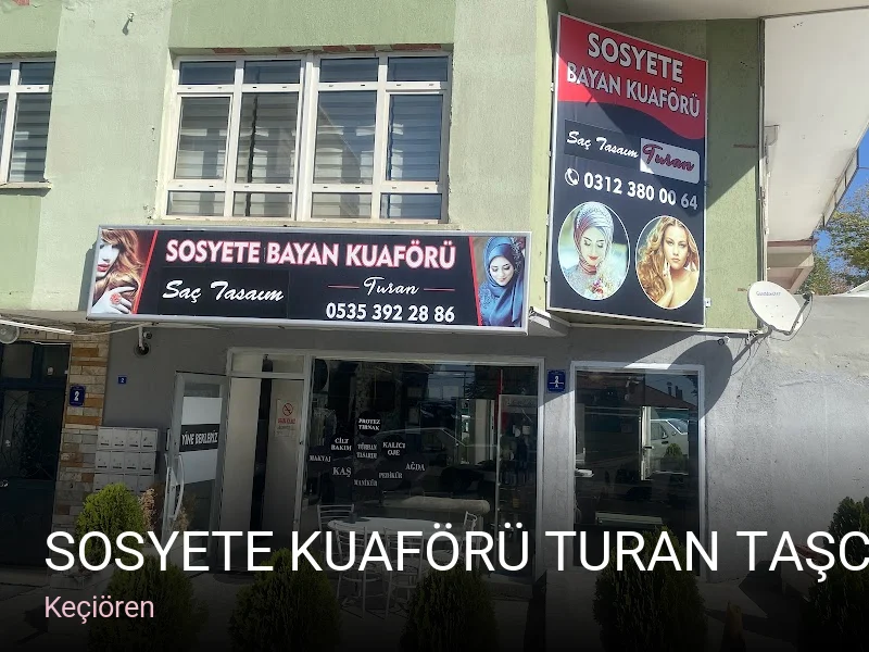 Keçiören Sosyete Kuaförü TURAN TAŞCI — Saç Bakımı, Keratin