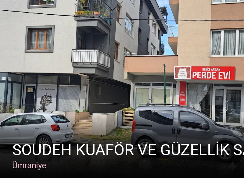Ümraniye SOUDEH KUAFÖR VE GÜZELLİK SALONU — Saç Bakımı, Keratin