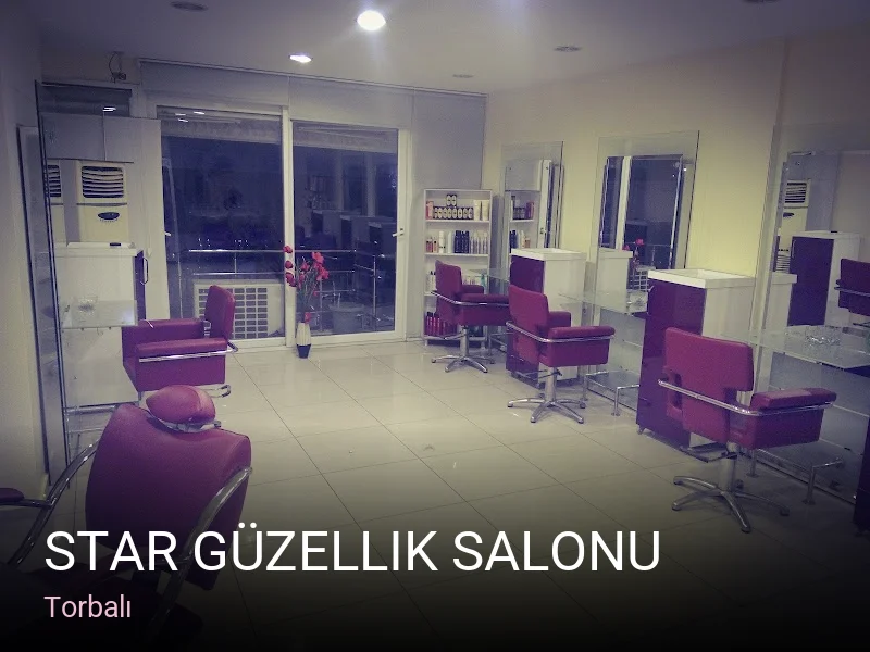 Torbalı Star Güzellik Salonu — Manikür, Pedikür, Cilt Bakımı