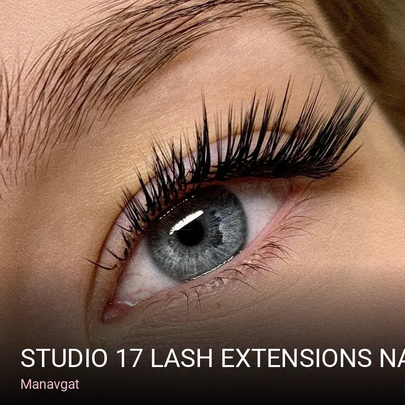 Manavgat STUDIO 17 lash extensions nails Manavgat — Manikür, Pedikür, Protez Tırnak