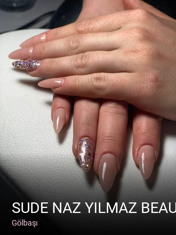 Gölbaşı Sude Naz Yılmaz Beauty — Manikür, Pedikür, Cilt Bakımı