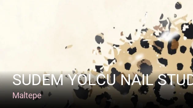 Maltepe Sudem Yolcu Nail Studio — Manikür, Pedikür, Cilt Bakımı