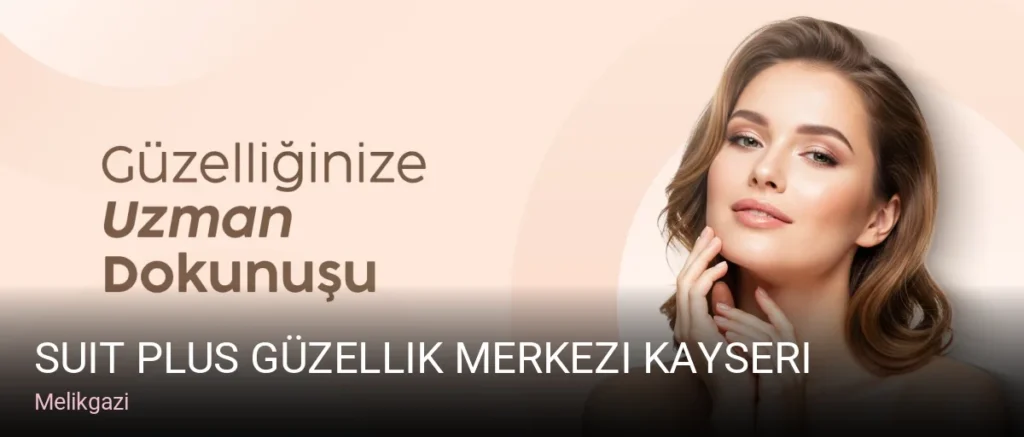 Melikgazi Suit Plus Güzellik Merkezi Kayseri — Manikür, Pedikür, Cilt Bakımı