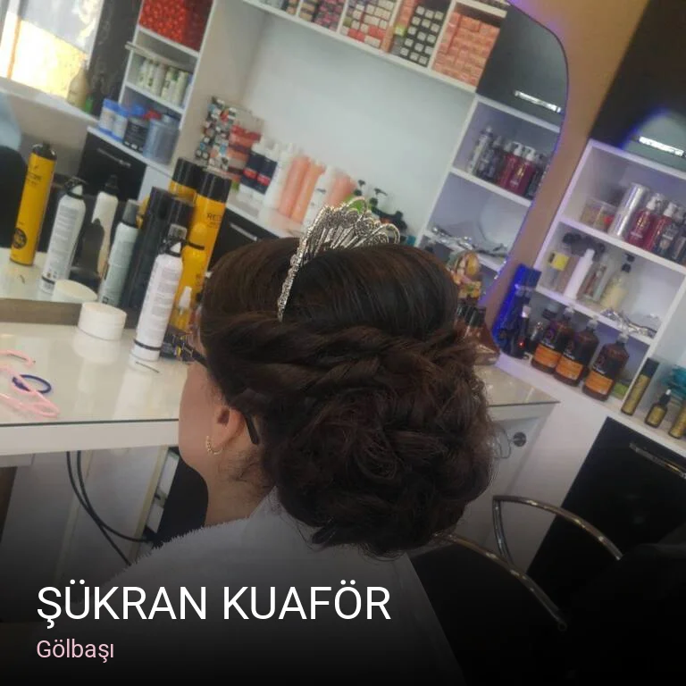 Gölbaşı Şükran Kuaför — Saç Bakımı, Keratin