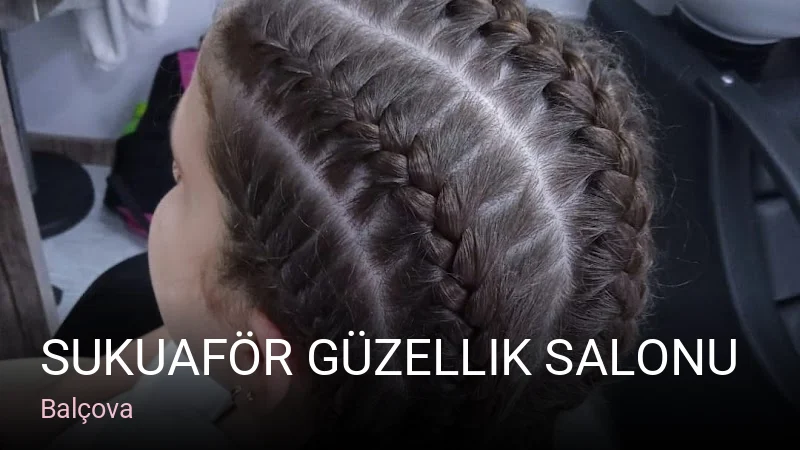 Balçova Sukuaför Güzellik Salonu — Manikür, Pedikür, Cilt Bakımı