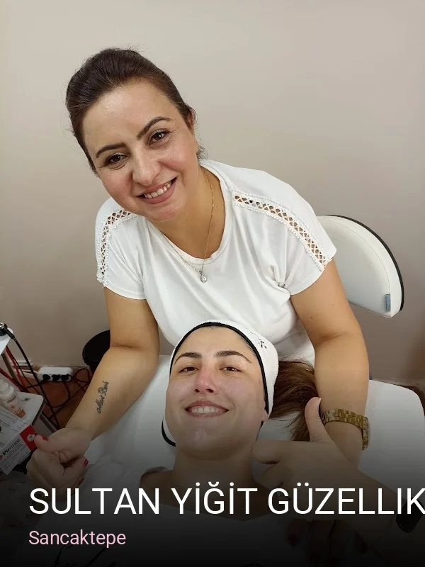 Sancaktepe SULTAN YİĞİT Güzellik Merkezi — Manikür, Pedikür, Cilt Bakımı