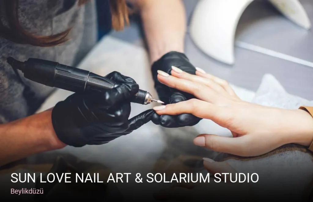 Beylikdüzü Sun Love Nail Art & Solarium Studio | Beylikdüzü — Manikür, Pedikür, Protez Tırnak
