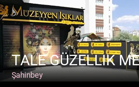 Şahinbey Tale Güzellik Merkezi — Manikür, Pedikür, Cilt Bakımı
