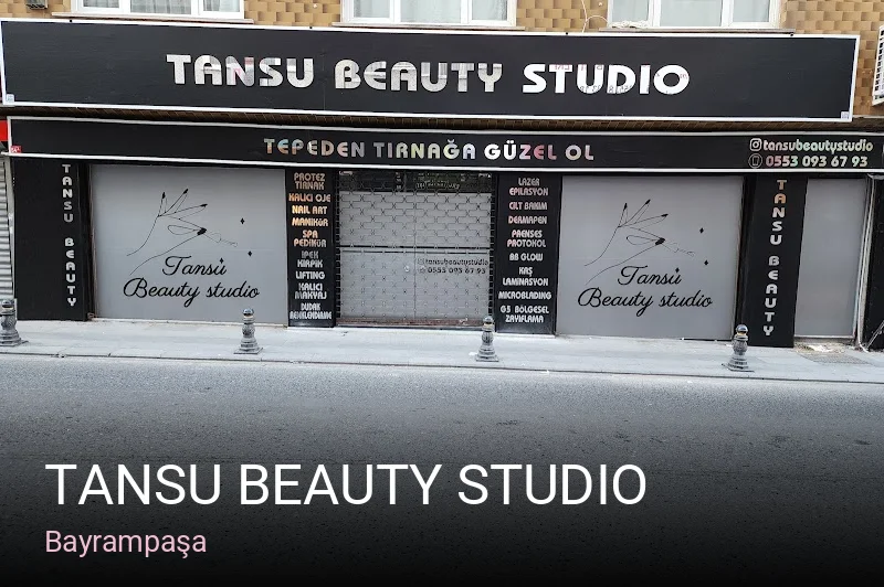 Bayrampaşa Tansu Beauty Studio — Manikür, Pedikür, Cilt Bakımı