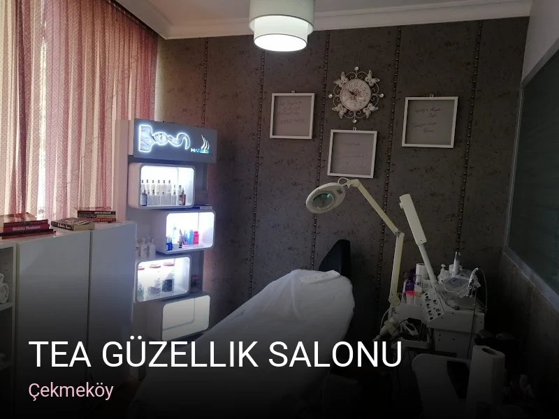 Çekmeköy TEA Güzellik Salonu — Manikür, Pedikür, Cilt Bakımı