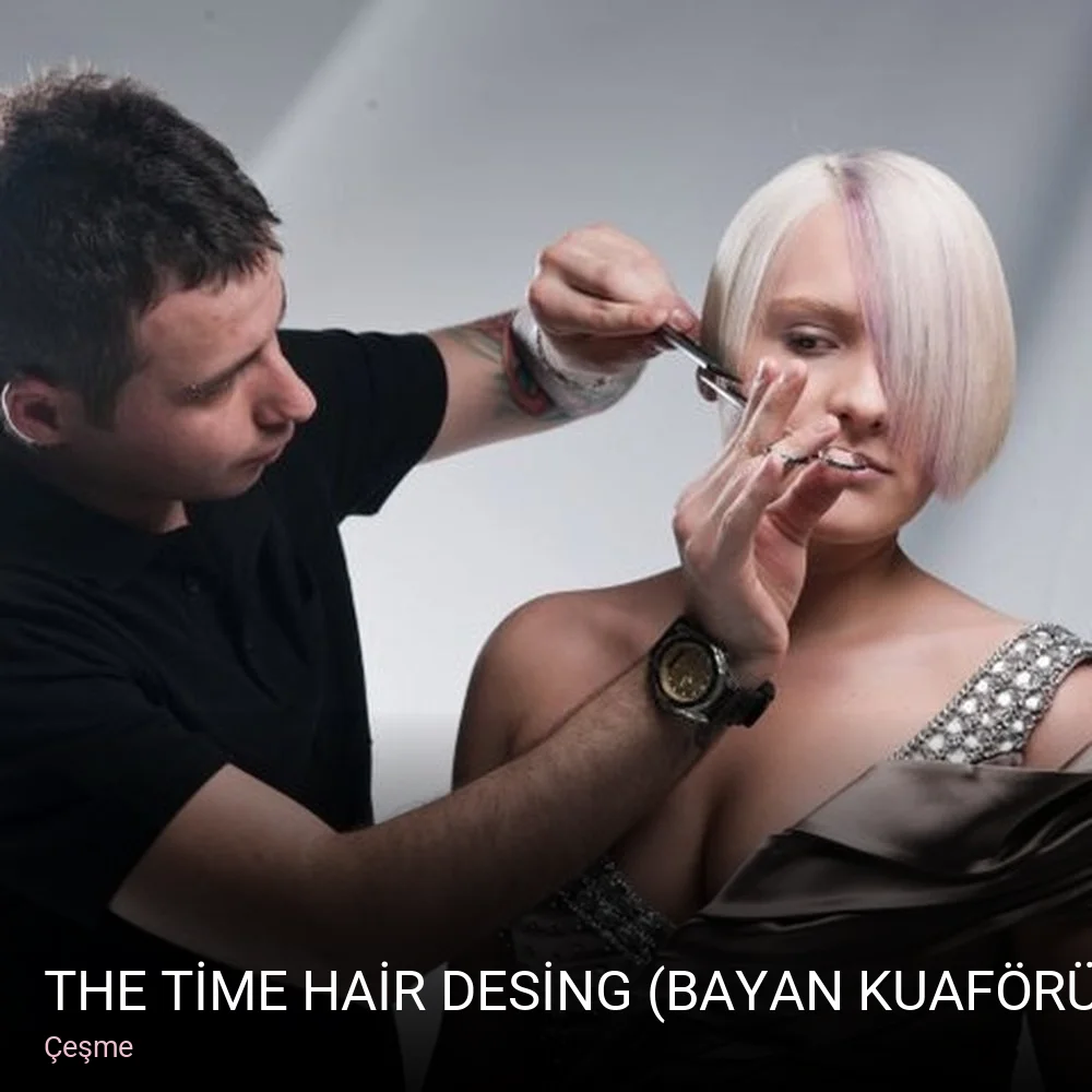 Çeşme THE TİME HAİR DESİNG (bayan kuaförü) ÇEŞME — Saç Bakımı, Keratin