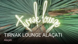 Alaçatı Tırnak Lounge Alaçatı — Kaş Laminasyonu