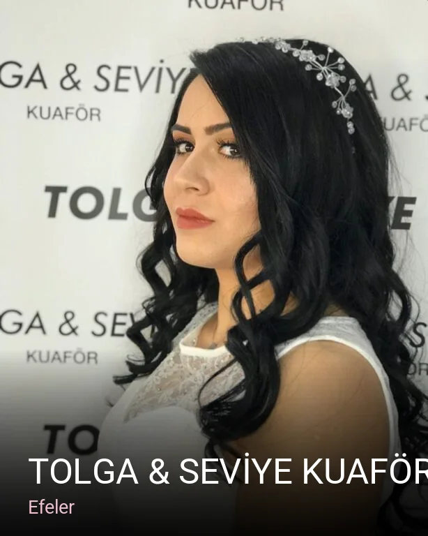 Efeler TOLGA & SEVİYE Kuaför (AYDIN-MERKEZ) — Saç Bakımı, Keratin