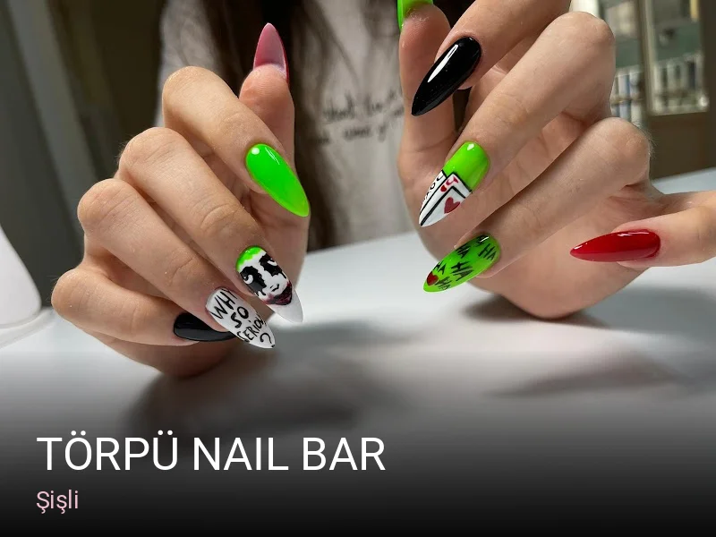 Şişli TÖRPÜ Nail Bar — Manikür, Pedikür, Cilt Bakımı
