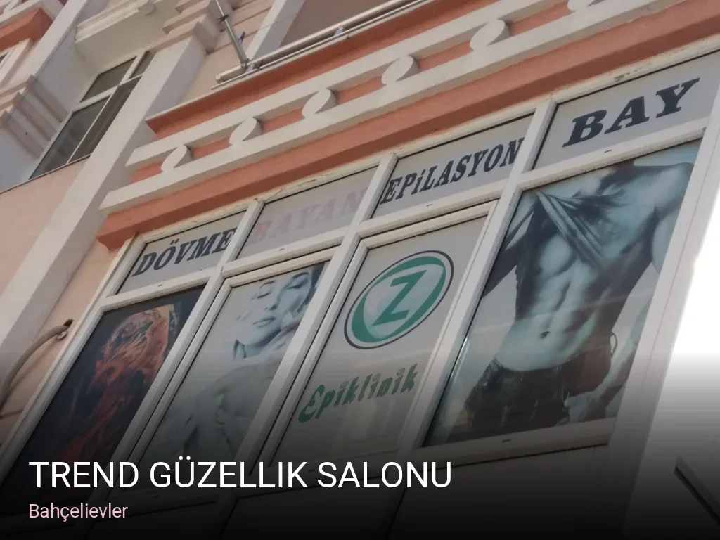 Bahçelievler Trend Güzellik Salonu — Manikür, Pedikür, Cilt Bakımı