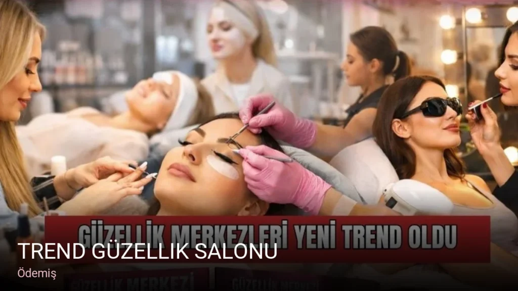Ödemiş Trend Güzellik Salonu — Manikür, Pedikür, Cilt Bakımı