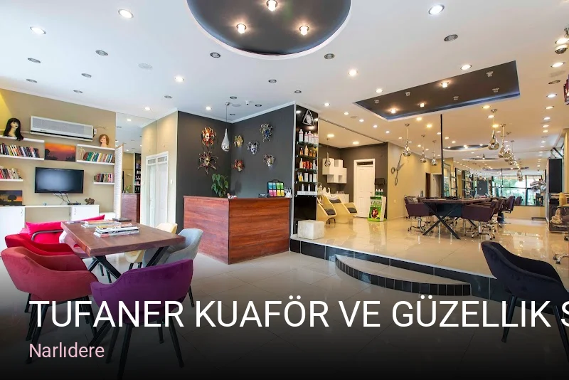Narlıdere Tufaner Kuaför ve Güzellik Salonu — Saç Bakımı, Keratin