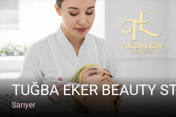 Sarıyer Tuğba Eker Beauty Studio — Manikür, Pedikür, Cilt Bakımı