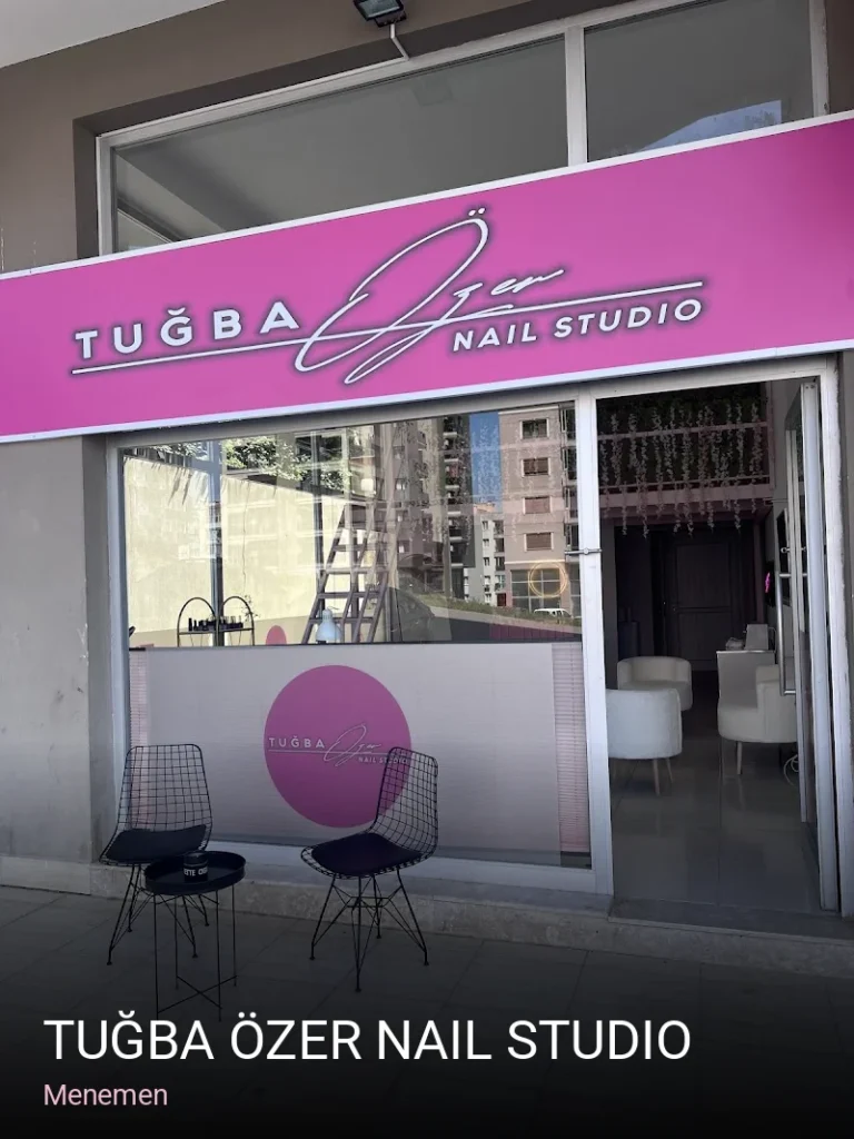 Menemen Tuğba Özer Nail Studio — Manikür, Pedikür, Cilt Bakımı