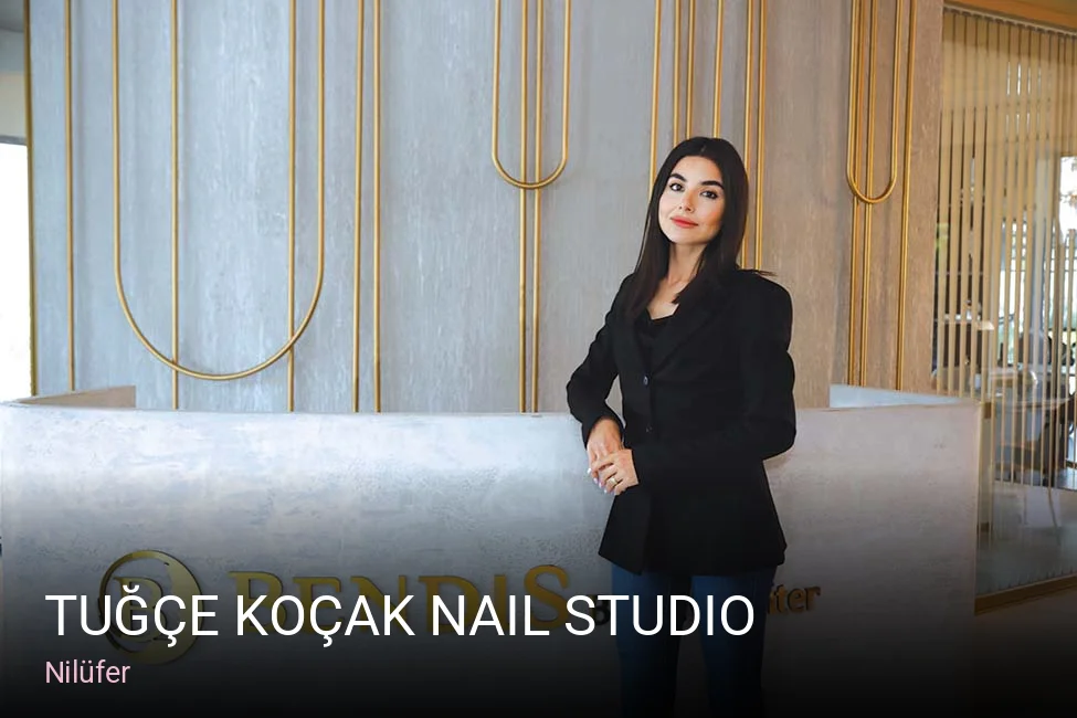 Nilüfer Tuğçe Koçak Nail Studio — Manikür, Pedikür, Cilt Bakımı
