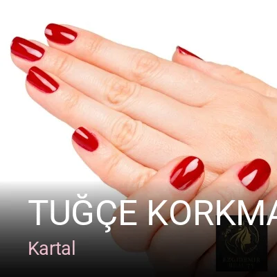 Kartal Tuğçe Korkmaz Nail — Manikür, Cilt Bakımı, Kirpik Lifting