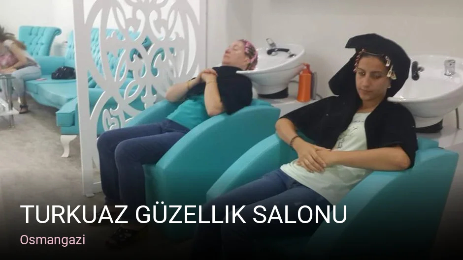 Osmangazi Turkuaz Güzellik Salonu — Manikür, Pedikür, Cilt Bakımı