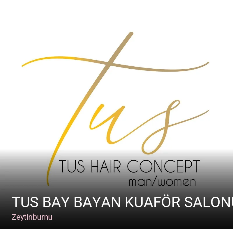 Zeytinburnu Tus Bay Bayan Kuaför Salonu — Saç Bakımı, Keratin