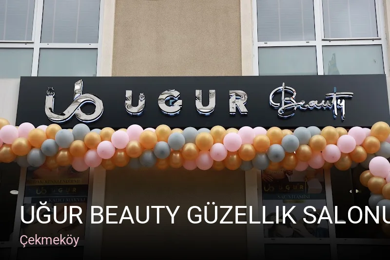 Çekmeköy Uğur Beauty Güzellik Salonu — Manikür, Pedikür, Cilt Bakımı