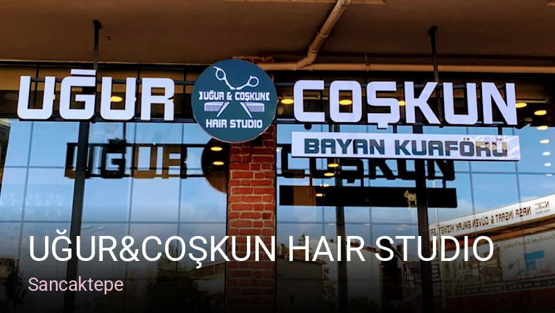 Sancaktepe Uğur&Coşkun Hair Studio — Saç Bakımı, Keratin