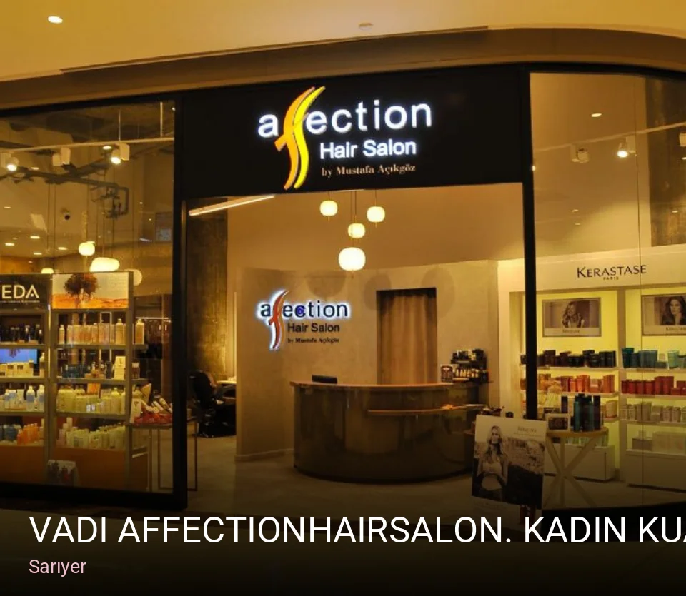 Sarıyer Vadi affectionhairsalon. Kadın Kuaförü Vadi İstanbul AVM — Saç Bakımı, Keratin, Manikür