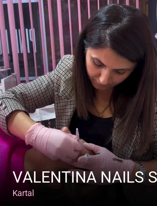 Kartal Valentina Nails Studio — Manikür, Pedikür, Cilt Bakımı