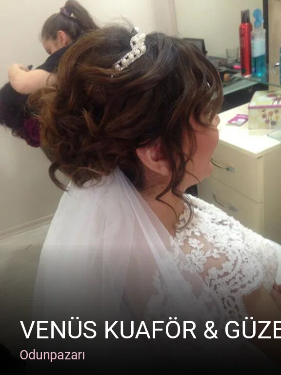 Odunpazarı Venüs Kuaför & Güzellik Salonu — Saç Bakımı, Keratin