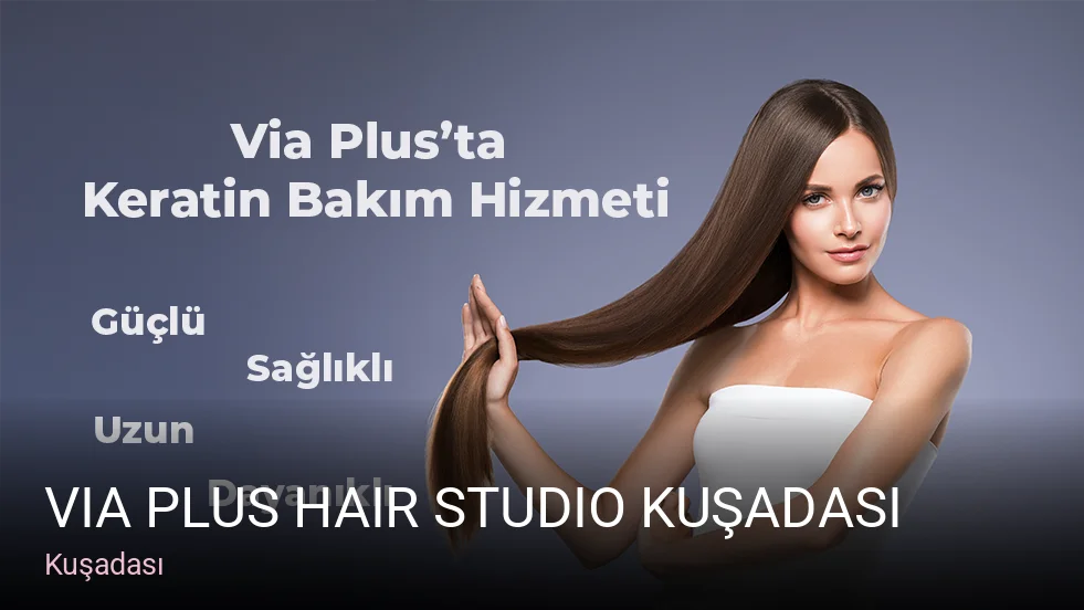 Kuşadası Via Plus Hair Studio Kuşadası — Manikür, Pedikür, Cilt Bakımı