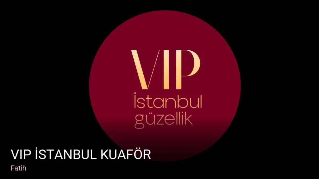 Fatih VIP İstanbul Kuaför — Saç Bakımı, Keratin