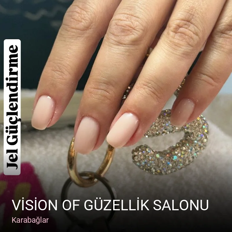 Karabağlar VİSİON OF GÜZELLİK SALONU — Manikür, Pedikür, Cilt Bakımı