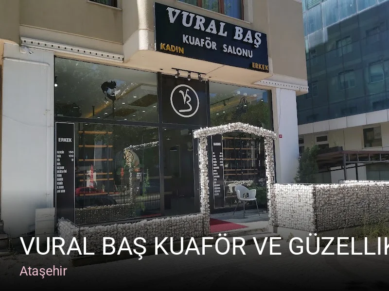 Ataşehir Vural Baş Kuaför ve Güzellik Salonu — Saç Bakımı, Keratin